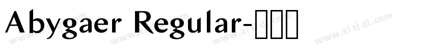 Abygaer Regular字体转换 Abygaer Regular字体转换
